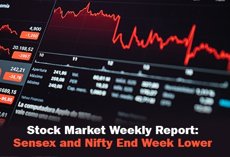 Stock Market Weekly Report Sensex and Nifty End Week Lower Stock Market Weekly Report Sensex and Nifty End Week Lower